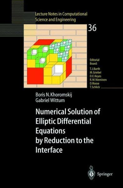 Numerical Solution of Elliptic Differential Equations by Reduction to the Interface Doc