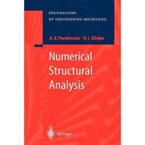 Numerical Structural Analysis Methods, Models and Pitfalls 1st Edition Doc