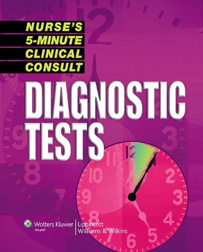 Nurse s 5-Minute Clinical Consult Diagnostic Tests The 5-Minute Consult Series Kindle Editon