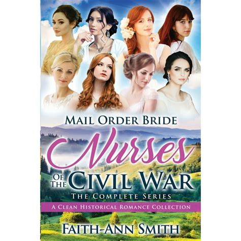 Nurses Of The Civil War A Clean Historical Mail Order Bride Collection Epub