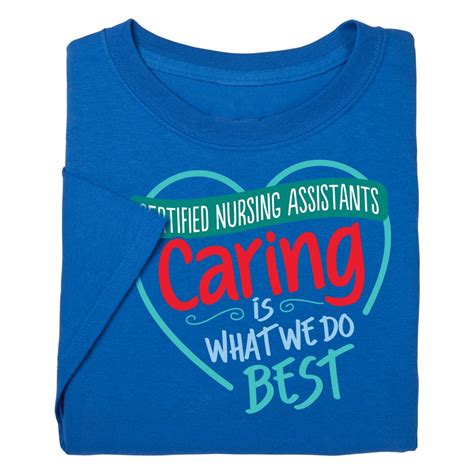 Nursing Assistant T-Shirts: A Celebration of the Caring Profession