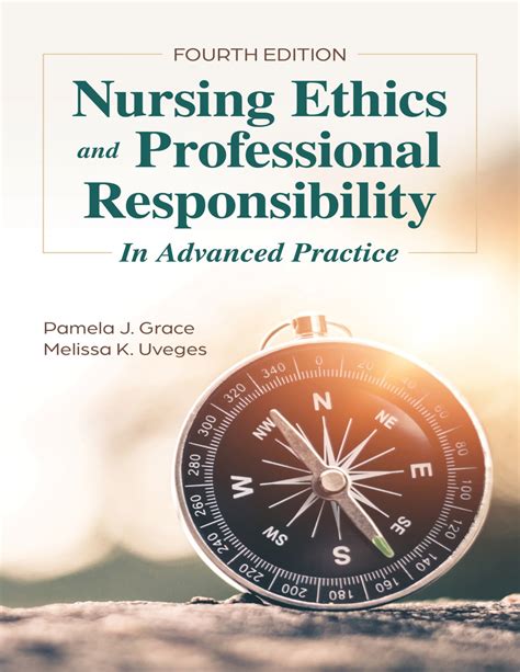 Nursing Ethics and Professional Responsibility in Advanced Practice 2nd Edition Reader