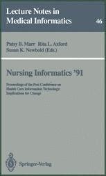 Nursing Informatics 91 Proceedings of the Post Conference on Health Care Information Technology: Im PDF