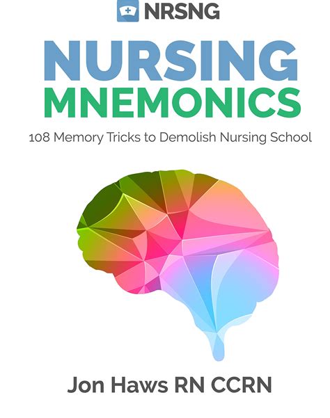 Nursing Mnemonics 108 Memory Tricks to Demolish Nursing School Reader
