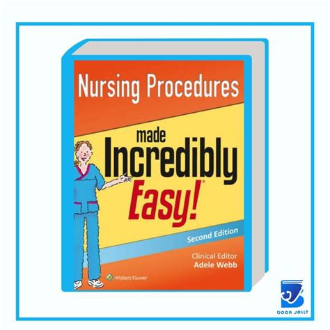 Nursing Procedures Made Incredibly Easy Kindle Editon