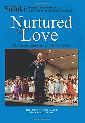 Nurtured By Love: The Classic Approach To Talent Ebook Doc