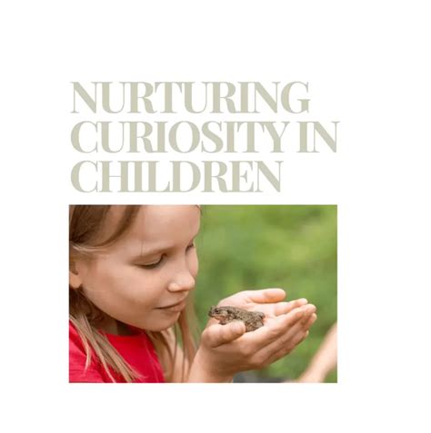 Nurturing Curiosity: