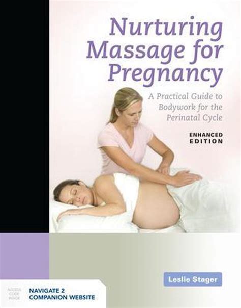 Nurturing Massage for Pregnancy: A Practical Guide to Bodywork for the Perinatal Cycle Kindle Editon