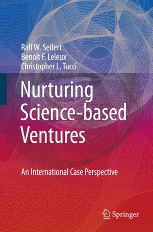 Nurturing Science-based Ventures An International Case Perspective 1st Edition Reader