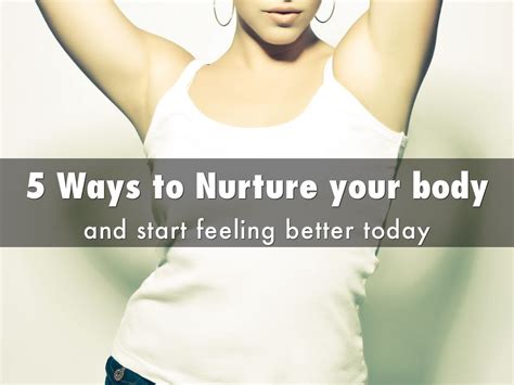 Nurturing the Body