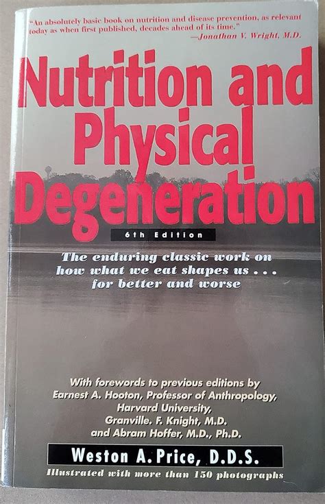 Nutrition and Physical Degeneration Reader