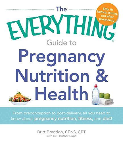 Nutrition and Pregnancy A Complete Guide from Preconception to Post Delivery Reader
