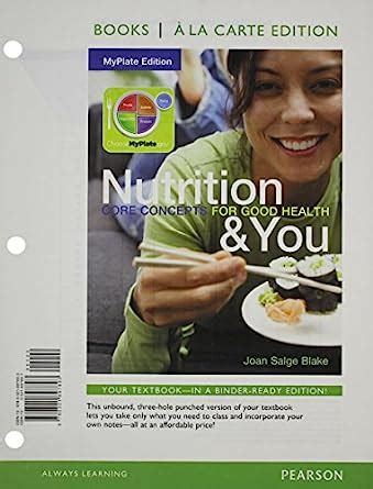 Nutrition and You Core Concepts for Good Health MyPlate Edition Books a la Carte Doc