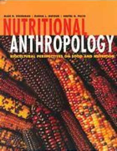 Nutritional Anthropology Biocultural Perspectives on Food and Nutrition Kindle Editon