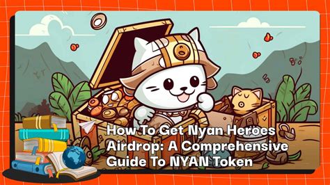 Nyan Heroes Token Price: A Comprehensive Guide to the Cryptocurrency's Value