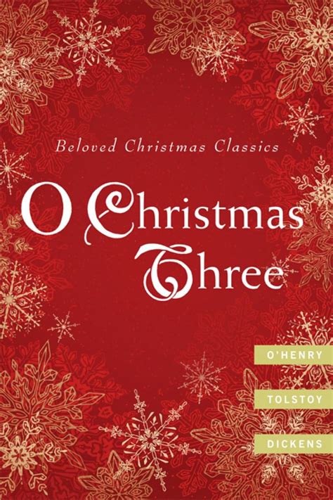 O Christmas Three O Henry Tolstoy and Dickens Kindle Editon