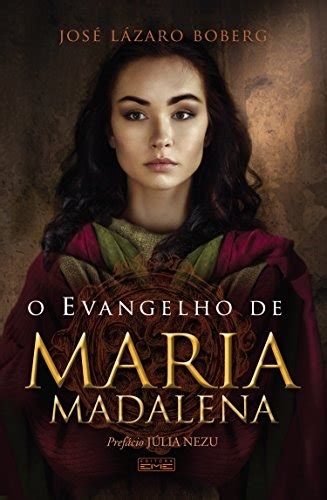 O Evangelho de Maria Madalena: Um Guia para a Sabedoria Perdida