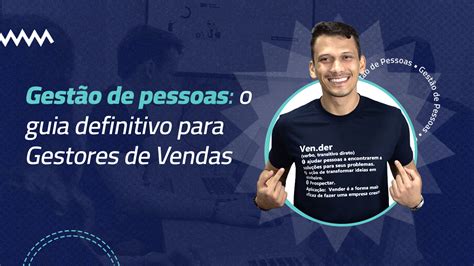 O Guia Definitivo para Gestores Comerciais: Aumente as Vendas e Otimize a Eficiência