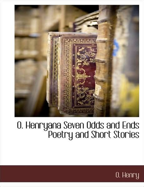 O Henryana Seven Odds and Ends Poetry and Short Stories Doc