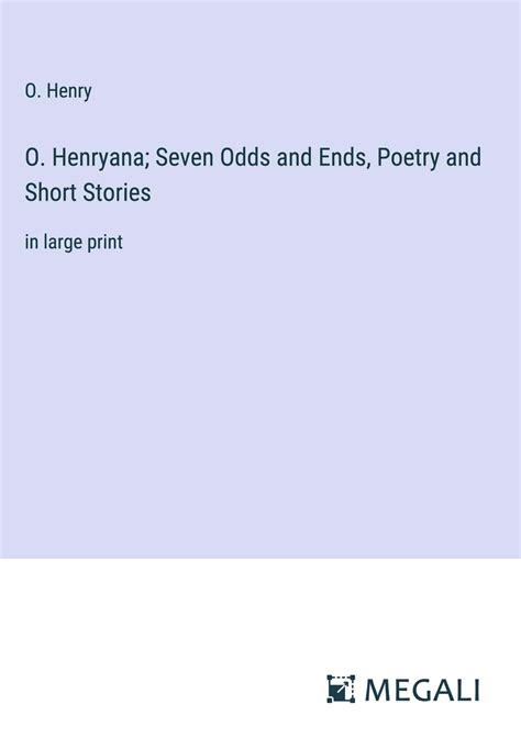 O Henryana Seven Odds and Ends Poetry and Short Stories Doc