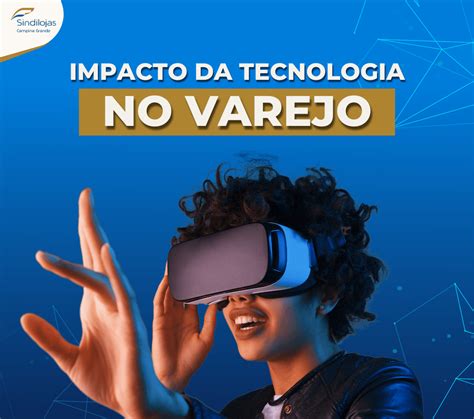 O Impacto da Tecnologia no Varejo