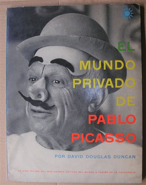 O Mundo Privado De Pablo Picasso El Mundo Privado De Pablo Picasso Epub