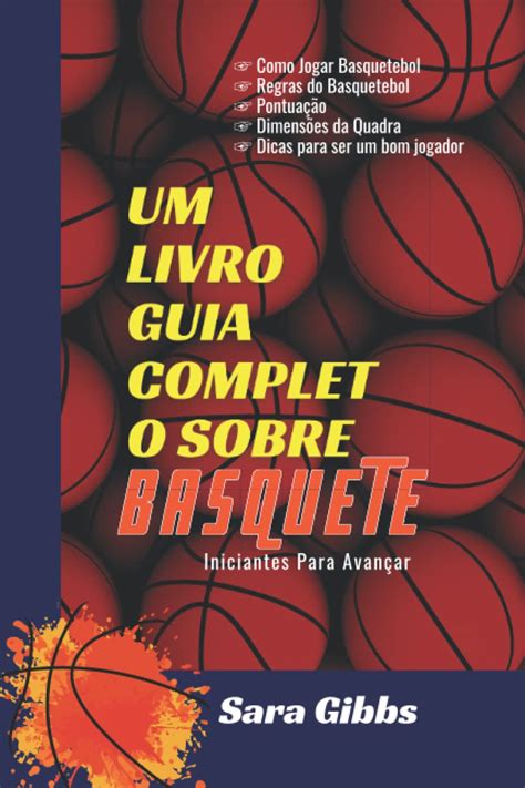 O Mundo da Bola de Basquete: Um Guia Essencial para Dominar o Jogo