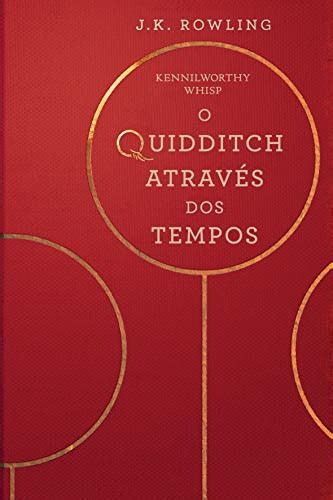 O Quidditch Através Dos Tempos Biblioteca Hogwarts Portuguese Edition