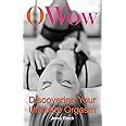 O Wow Discovering Your Ultimate Orgasm PDF