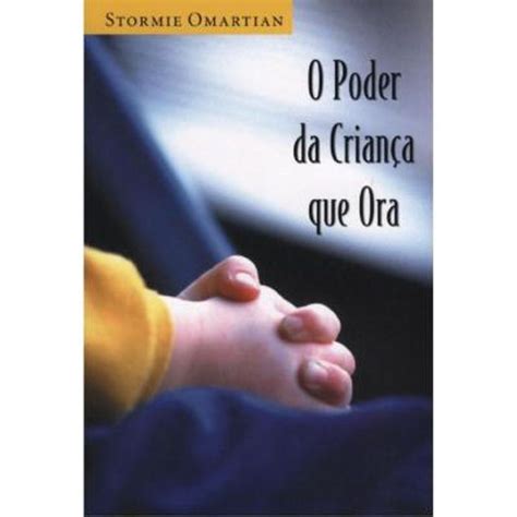 O poder da criança que ora Portuguese Edition