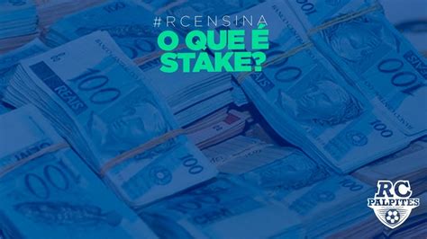 O que é Stake Betting?