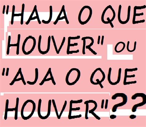 O que Haja Vista e o que Houver a Vista Significa?