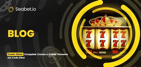 O que São Crown Slots?