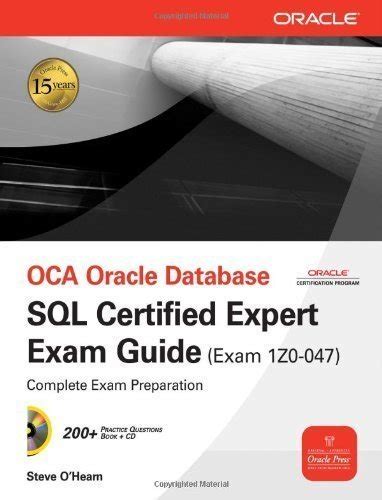 OCA Oracle Database SQL Expert Exam Guide: Exam 1Z0-047 Reader