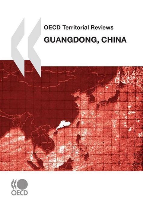 OECD Territorial Reviews OECD Territorial Reviews Guangdong Reader