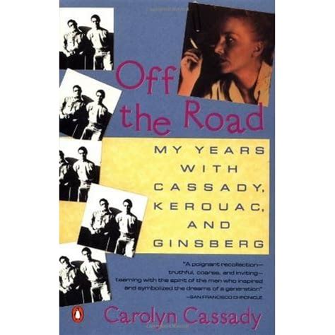 OFF THE ROAD: My Years with Cassady, Kerouac, and Ginsberg Ebook Kindle Editon
