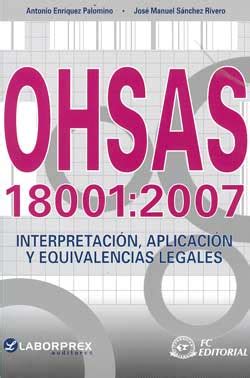OHSAS 18001:2007. INTERPRETACION, APLICACION Y EQUIVALENCIAS LEGALES Ebook Kindle Editon