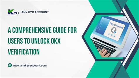 OKX KYC Guide: Enhanced Security and Compliance