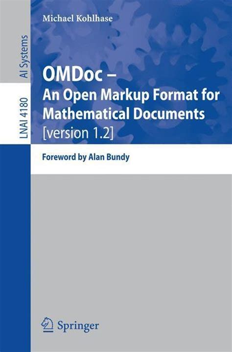 OMDoc -- An Open Markup Format for Mathematical Documents [Version 1.2] 1st Edition Doc
