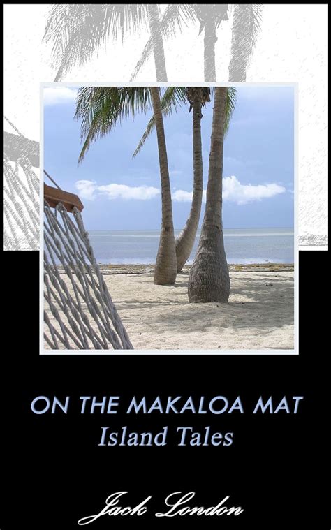 ON THE MAKALOA MAT ISLAND TALES Annotated Doc