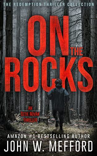 ON The Rocks An Ozzie Novak Thriller Book 3 Redemption Thriller Series Volume 15 Kindle Editon