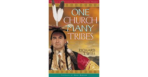ONE CHURCH MANY TRIBES FOLLOWING JESUS THE WAY GOD MADE YOU BY RICHARD TWISS Ebook Doc