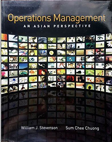 OPERATIONS MANAGEMENT AN ASIAN PERSPECTIVE SOLUTION Ebook Kindle Editon