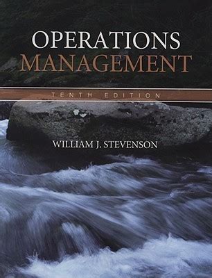 OPERATIONS MANAGEMENT WILLIAM J STEVENSON 9TH EDITION SOLUTIONS Ebook Kindle Editon