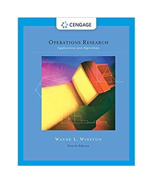 OPERATIONS RESEARCH APPLICATIONS AND ALGORITHMS 4TH EDITION SOLUTION MANUAL PDF Ebook PDF