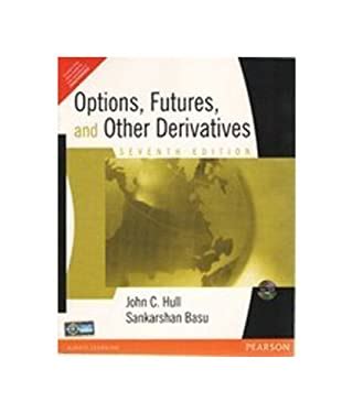 OPTIONS FUTURES AND OTHER DERIVATIVES 7TH EDITION Ebook Reader