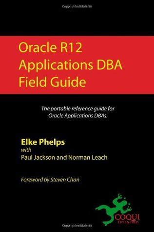 ORACLE R12 APPLICATIONS DBA FIELD GUIDE BOOK Ebook Epub