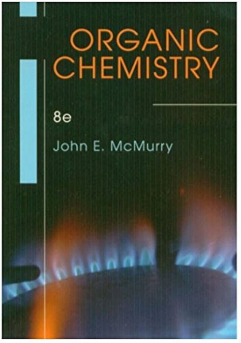 ORGANIC CHEMISTRY JOHN MCMURRY 8TH EDITION SOLUTIONS MANUAL Ebook Doc