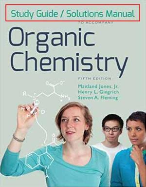 ORGANIC CHEMISTRY MAITLAND JONES SOLUTIONS MANUAL Ebook Kindle Editon