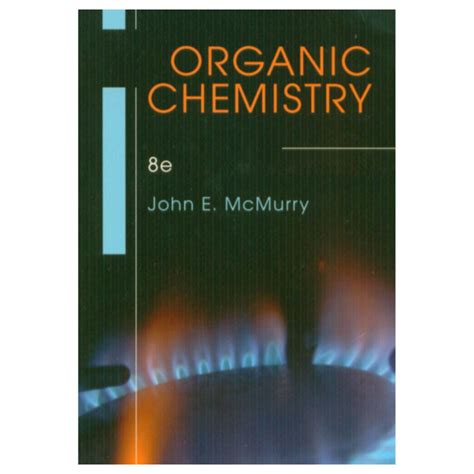 ORGANIC CHEMISTRY MCMURRY 8TH EDITION INTERNATIONAL Ebook PDF
